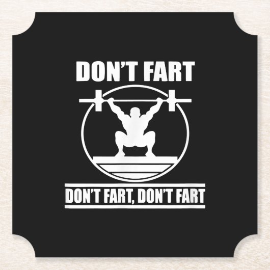 Dont Furz Funny Gym Workout Squat für Bodybuilder Untersetzer (Vorderseite)