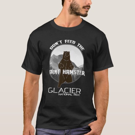 Dont Füttre den RiesenHamster-Nationalpark Grizzy T-Shirt (Vorderseite)
