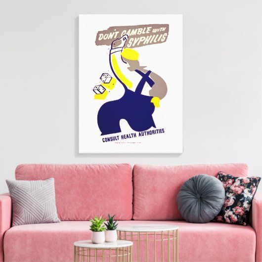 Dont Gamble mit Syphilis Leinwanddruck (Insitu (Wohnzimmer))