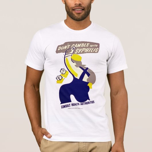 Dont Gamble mit Syphilis T-Shirt (Vorderseite)