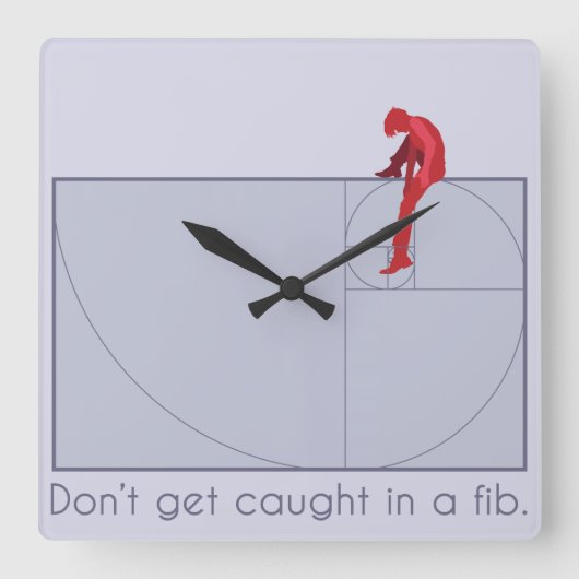 Don't get caught in a fib quadratische wanduhr (Vorderseite)