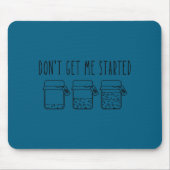 Don't Get Me Started Sourdough Starter Mama Mom Ch Mousepad (Vorne)