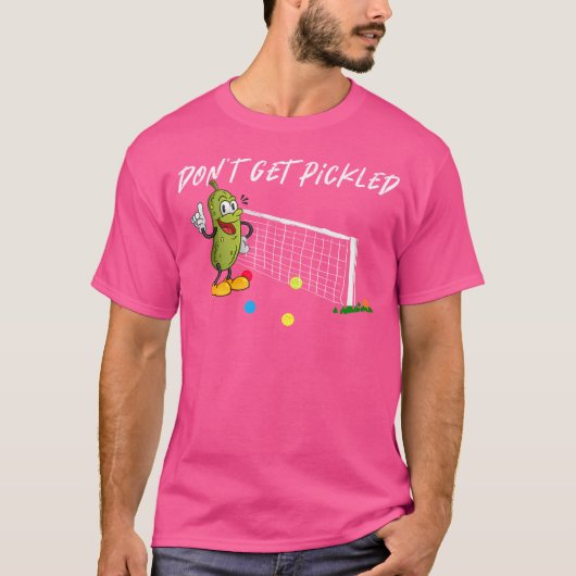 Don'T Get Pickled Playing Pickleball T-Shirt (Vorderseite)