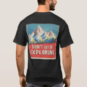 "DON'T GET TIRED OF EXPLORING" in Lofi style T-Shirt (Rückseite)