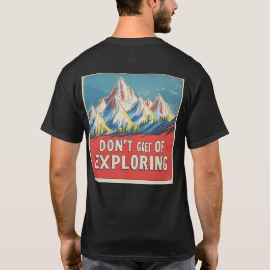 "DON'T GET TIRED OF EXPLORING" in Lofi style T-Shirt (Rückseite)