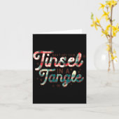 Don't Get Your Tinsel In A Tangle Funny Christmas  Karte (Gelbe Blume)
