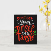 Don't Get Your Tinsel In A Tangle Funny Christmas Karte (Gelbe Blume)