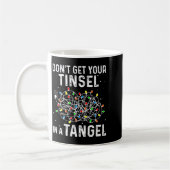 Don't Get Your Tinsel In A Tangle Funny Xmas Light Kaffeetasse (Links)