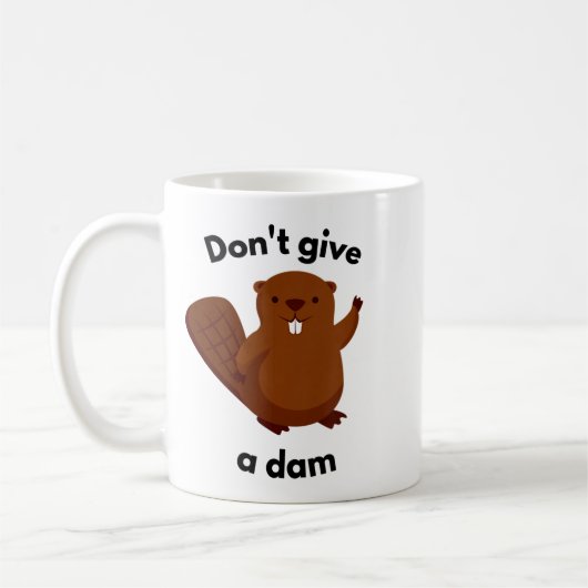 Don't Give A Dam  Kaffeetasse (Links)