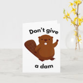 Don't Give A Dam  Karte (Gelbe Blume)