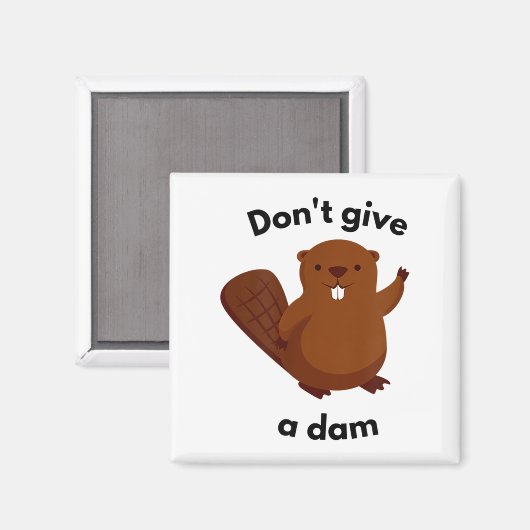 Don't Give A Dam Magnet (Vorderseite/Rückseite)