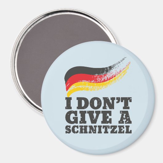 Dont Give Schnitzel German Flag Oktoberfest Magnet (Vorderseite/Rückseite)