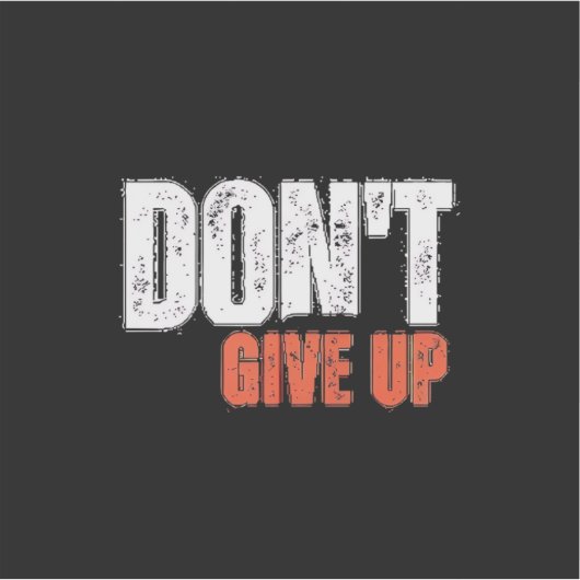 Don't give up desgin Custom-Cut Vinyl Sticker (Vorderseite)