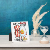 Dont Go Bacon Mein Herz Fotoplatte (InSitu)