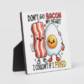 Dont Go Bacon Mein Herz Fotoplatte (Vorderseite)