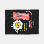 Dont Go Bacon My Heart I Couldnt If I Fried Valent Fleecedecke (Vorderseite (Horizontal))