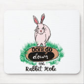 Dont Go Down The Rabbit Hole Womens Red Mousepad (Vorne)