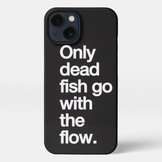 Don't Go With The Flow iPhone Case iPhone Hülle (Rückseite)
