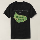 Don't Gwinnett County My Barrow County T-Shirt (Design vorne)