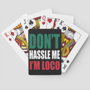 Dont Hassle Me Im Loco Bicycle® Spielkarten