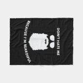 Don't Hate Me Because I'm Beardiful Shirt For Bear Fleecedecke (Vorderseite (Horizontal))
