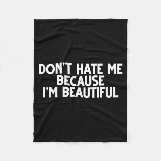 Don't Hate Me Because I'm Beautiful - Funny Gamer Fleecedecke (Vorderseite)