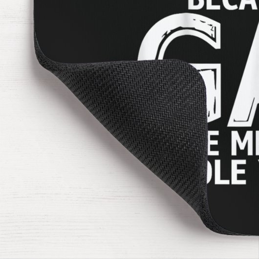 Don't Hate Me Because I'm Gay Hate Me Because Stol Mousepad (Ecke)