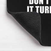 Don't Hate Me It Turns Me On Mousepad (Ecke)
