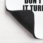 Don't Hate Me It Turns Me On Mousepad (Ecke)