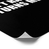 Don't Hate Me It Turns Me On Poster (Ecke)