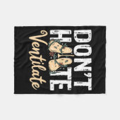 Dont Hate Ventilate Resratory Therast Pulmono  Fleecedecke (Vorderseite (Horizontal))