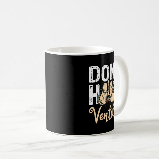 Dont Hate Ventilate Resratory Therast Pulmono  Kaffeetasse (VorderseiteRechts)