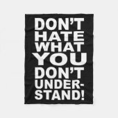 Dont Hate What You Dont Understand Fleecedecke (Vorderseite)