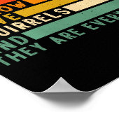 Dont Have Ducks In A Row I Have Squirrels Everywhe Poster (Ecke)