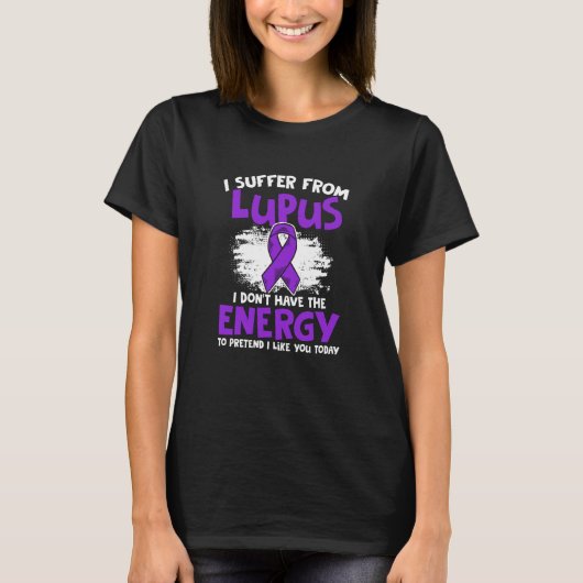 Don't Have Energy Lupus Purple Ribbon Lupus Awaren T-Shirt (Vorderseite)
