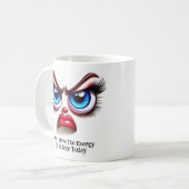 Don't Have The Energy, Fabulous Eyes Funny Face Kaffeetasse (Vorderseite Links)