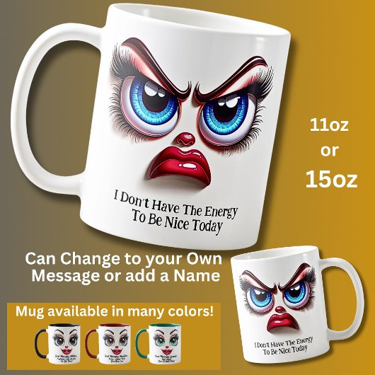 Don't Have The Energy, Fabulous Eyes Funny Face Kaffeetasse
