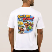 Don't hit my wiener!   T-Shirt (Rückseite)