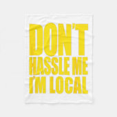 Don't Hle Me I'm Local What About Bob Funny Fleecedecke (Vorderseite)