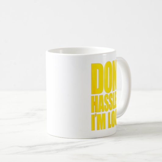 Don't Hle Me I'm Local What About Bob Funny  Kaffeetasse (VorderseiteRechts)