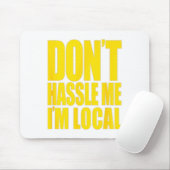 Don't Hle Me I'm Local What About Bob Funny Mousepad (Mit Mouse)