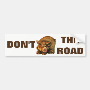 Don't Hog the Road Cute Pig Meme Autoaufkleber