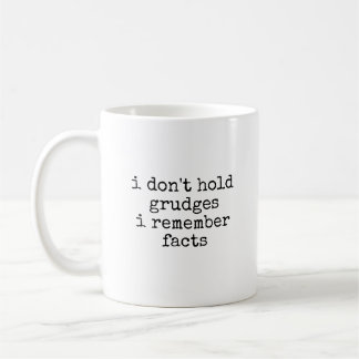 Dont Hold Grudges Funny Sarcastic Sprichwort Kaffeetasse