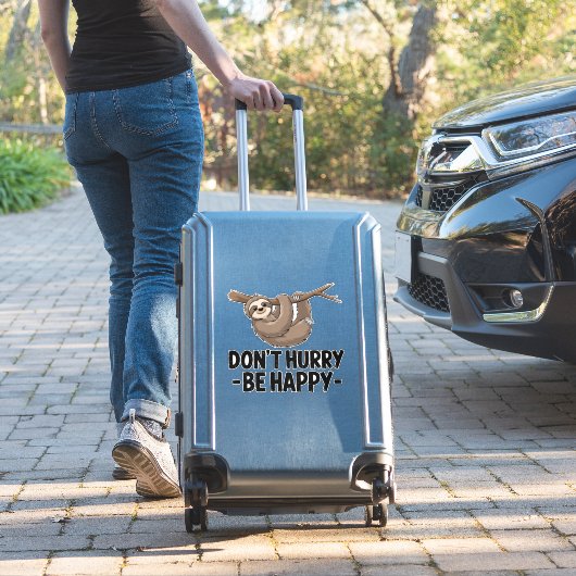 Don't Hurry Be Happy Aufkleber (Koffer Insitu)