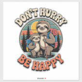Don't Hurry, Be Happy Sloth Hiking Team Aufkleber (Blatt)