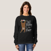 Dont Hurry Be Happy Sloth Sweatshirt (Vorne ganz)