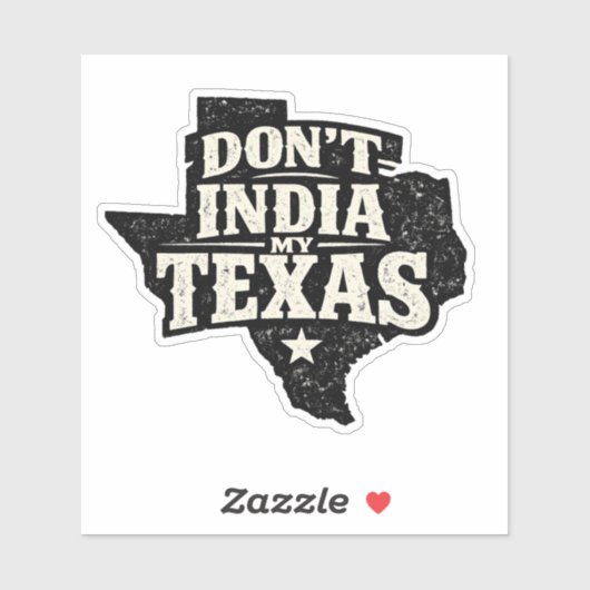 Don't India My Texas Aufkleber (Blatt)