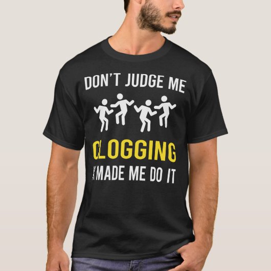 Dont Judge Clogging Clog Clogger T-Shirt (Vorderseite)