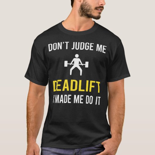 Dont Judge Deadlift T-Shirt (Vorderseite)