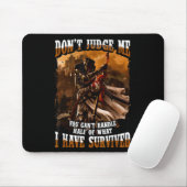 Don't Judge Me You Can't Handle Half Of What I Hav Mousepad (Mit Mouse)